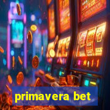 primavera bet